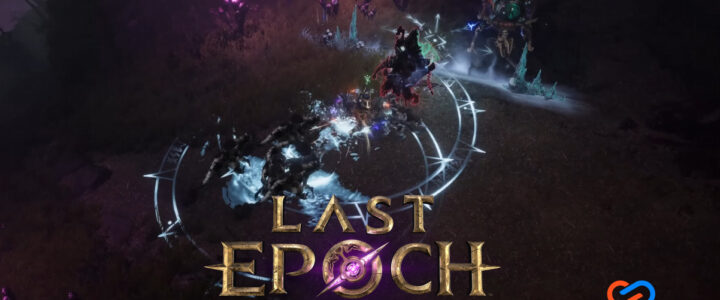 Last Epoch: A Comprehensive Guide to Mastery Builds